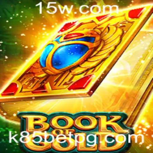 Descubra o Fascinante Jogo Book of Gold com K85 Bet