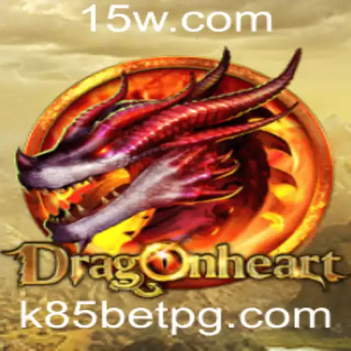 DragonHeart: Um Mergulho na Aventura e Estratégia com 'k85 bet'
