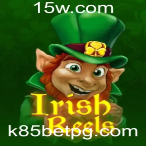 Explorando o Fascinante Jogo de Slots Irish Reels e a Tendência do K85 Bet