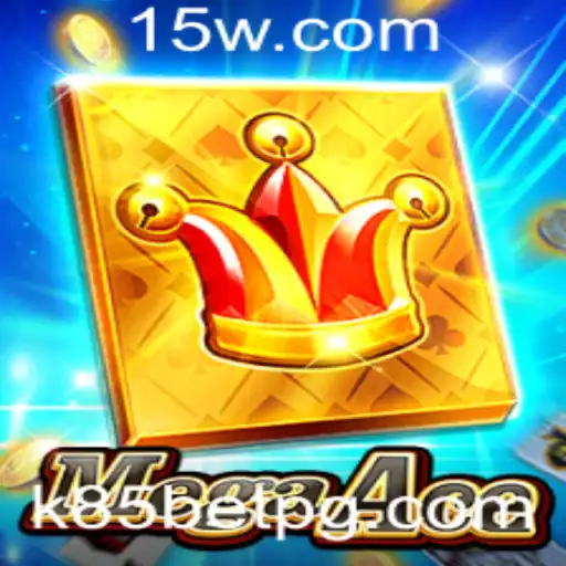 MegaAce: Explore a Nova Sensação do Mundo dos Jogos com k85 Bet