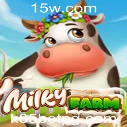 Descubra MilkyFarm: O Fascinante Mundo dos Jogos Com K85 Bet