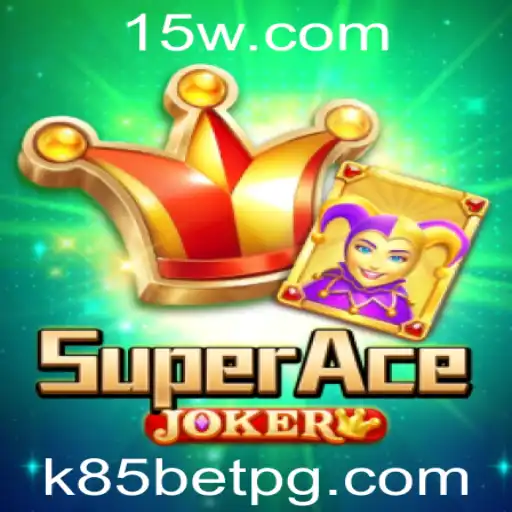 Descubra o Fascínio de SuperAceJoker: O Jogo de Apostas do Momento