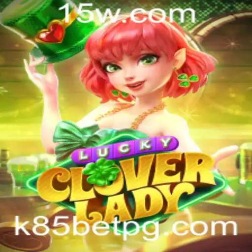 Explorando o Fascinante Mundo de LuckyCloverLady: A Nova Sensação em Jogos de Aposta