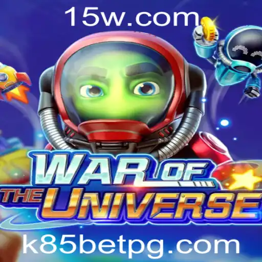 WAROFTHEUNIVERSE: Explorando o Mundo do Jogo com a Chave 'k85 bet'